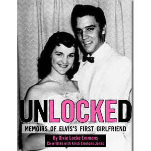 Unlocked: Memoirs Of Elvis's First Girlfriend