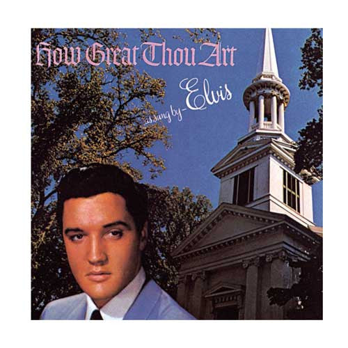 Elvis Presley How Great Thou Art UK英盤 深溝 Elvis Presley How Great Thou Art UK英盤 深溝